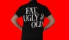 Tankard "Fat,Ugly & Old" T-Shirt